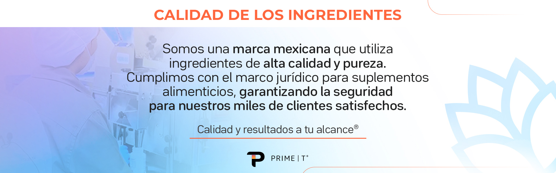 Calidad de los Ingredientes Primetech