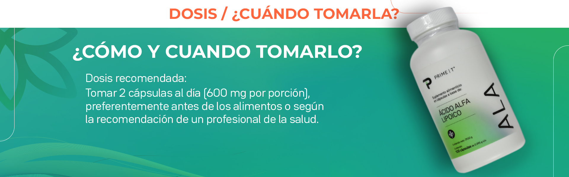Dosis recomendada: Tomar 2 cápsulas al día (600 mg por porción), preferentemente antes de los alimentos o según la recomendación de un profesional de la salud.