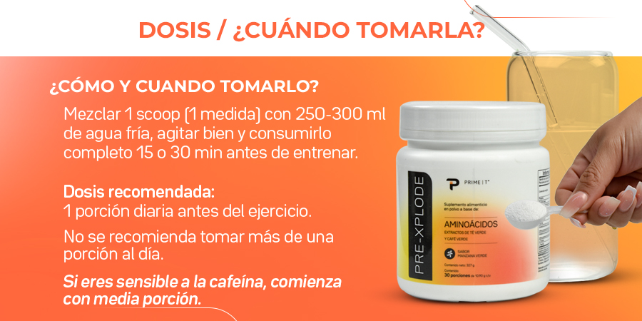 Mezclar 1 scoop [1 medida) con 250-300 ml de agua fría, agitar bien y consumirlo completo IS 0 30 min antes de entrenar. Dosis recomendada: 1 porción diaria antes del ejercido. No se recomienda tomar más de una porción al día.